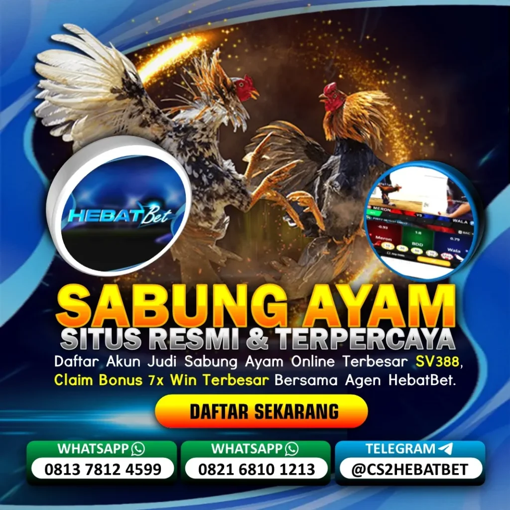 DAFTAR SABUNG AYAM TERPERCAYA HEBATBET